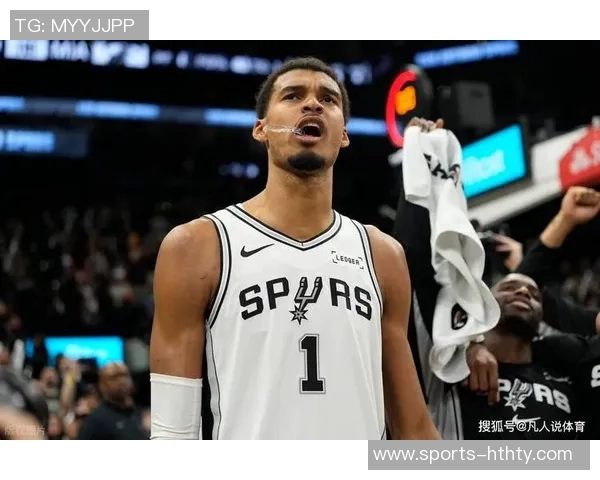 文班亚马惊喜连胜四场挑战队史纪录期待创造新辉煌 文班亚马惊喜连胜四场挑战队史纪录期待创造新辉煌