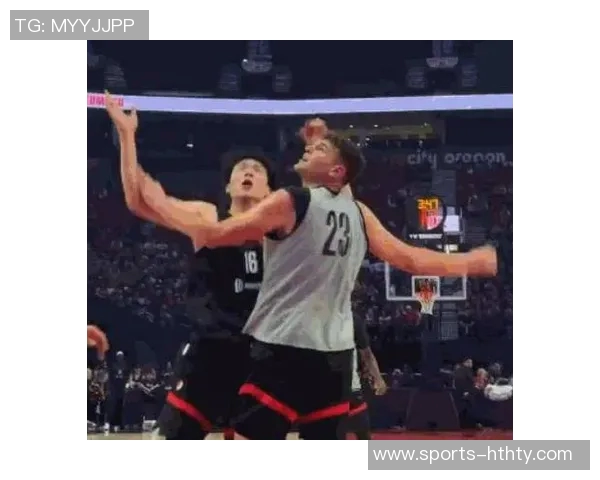 杨瀚森赛季初展现出色表现生活中也逐渐融入团队氛围